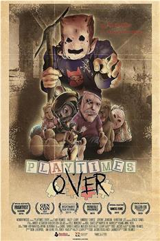 Playtime's Over在线观看和下载