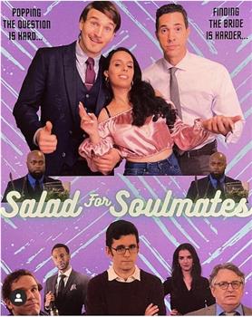 Salads for Soulmates在线观看和下载
