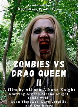 Zombies vs Drag Queen II在线观看和下载