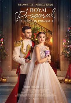 A Royal Proposal: A Royal in Paradise II在线观看和下载