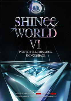 Beyond LIVE - SHINee WORLD Ⅵ [PERFECT ILLUMINATION : SHINee’S BACK]在线观看和下载