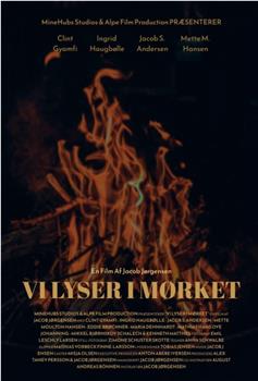 Vi lyser i mørket在线观看和下载