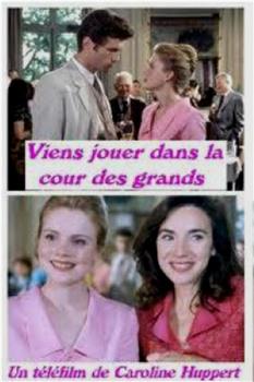 Viens jouer dans la cour des grands在线观看和下载