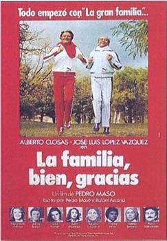 La familia, bien, gracias在线观看和下载