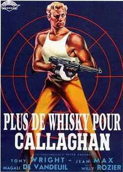 Plus de whisky pour Callaghan!在线观看和下载