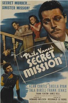 Philo Vance's Secret Mission在线观看和下载