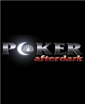 Poker After Dark在线观看和下载