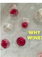 Why Wine?