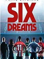 six dreams