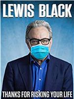 Lewis Black: Thanks for Risking Your Life