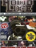 Hood Life: Uncensored Documentary