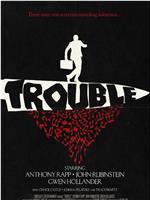 Trouble