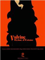 Vulvine, Reine d'extase