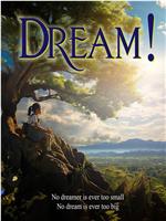 Dream!